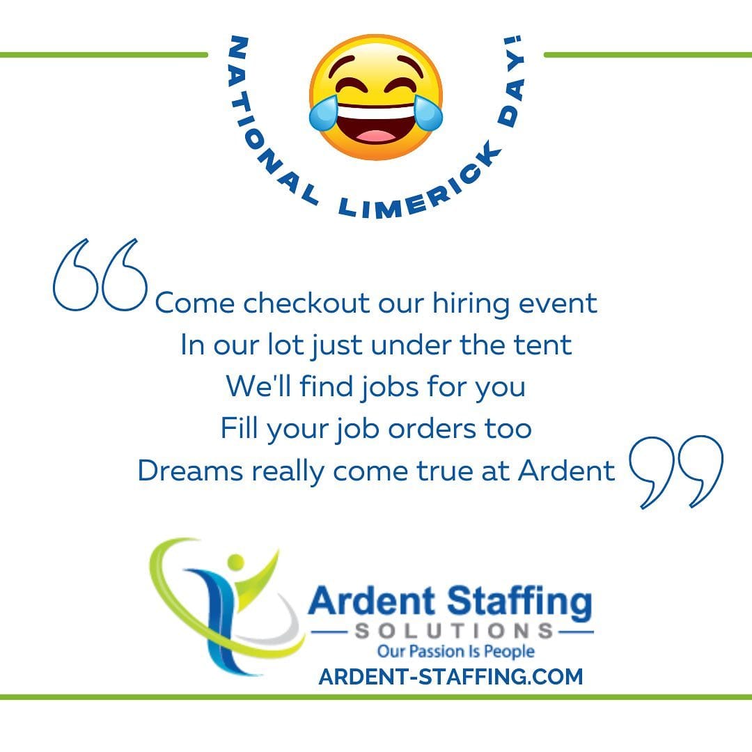 Happy National Limerick Day
Lots of good things happening and exciting new job opportunities every day. Don’t miss out!
Check out our website today at www.ardent-staffing.com
Follow us on Facebook and Twitter @ArdentStaffing
Call us at (508)530-7212