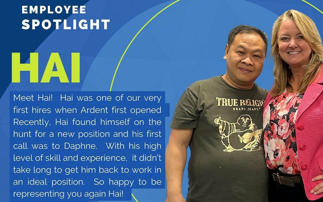 Say hi to Hai! We helped Hai find work a few years back – it was a great fit, he was quickly hired perm and his manager sung his praises. After a recent slow down at that company, Hai began a new job search and we were the first people he called! ️ Ardent Staffing helped him quickly find the perfect spot and made a smooth transition. We are proud to represent Hai. Not only is he a highly skilled employee, he also has an incredible work ethic and a wonderful personality. Here’s to Hai’s continued success!! 😎 We’d love to help you too!! Contact Ardent Staffing today!