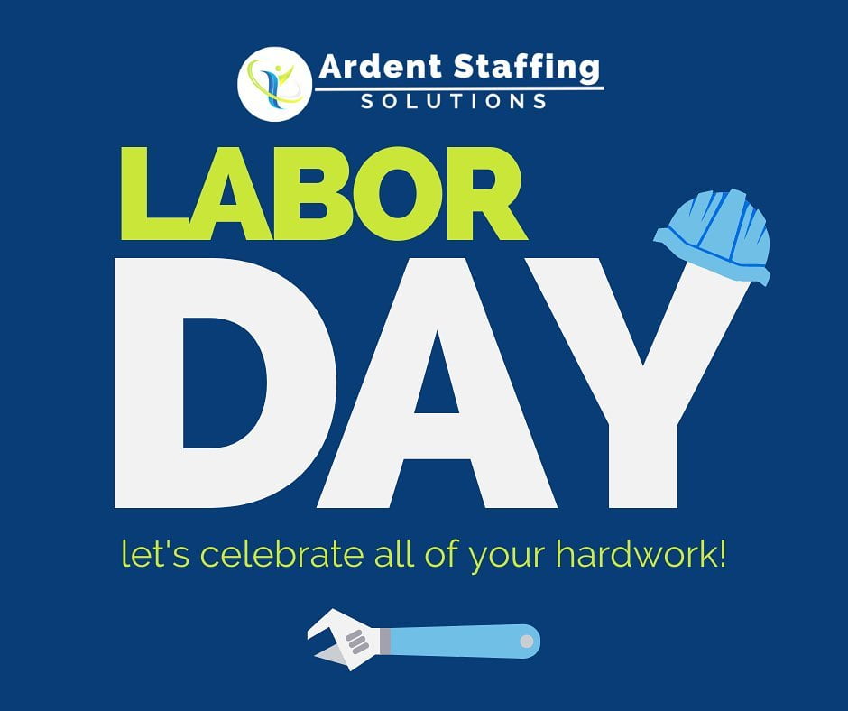 On this Labor Day, want to take a moment to extend our heartfelt wishes to you on behalf of Ardent Staffing. This special day celebrates your dedication, perseverance, and the contributions you make to the workforce.