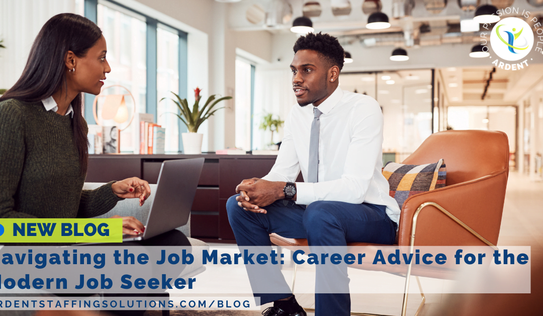 Navigating the Job Market: Career Advice for the Modern Job Seeker