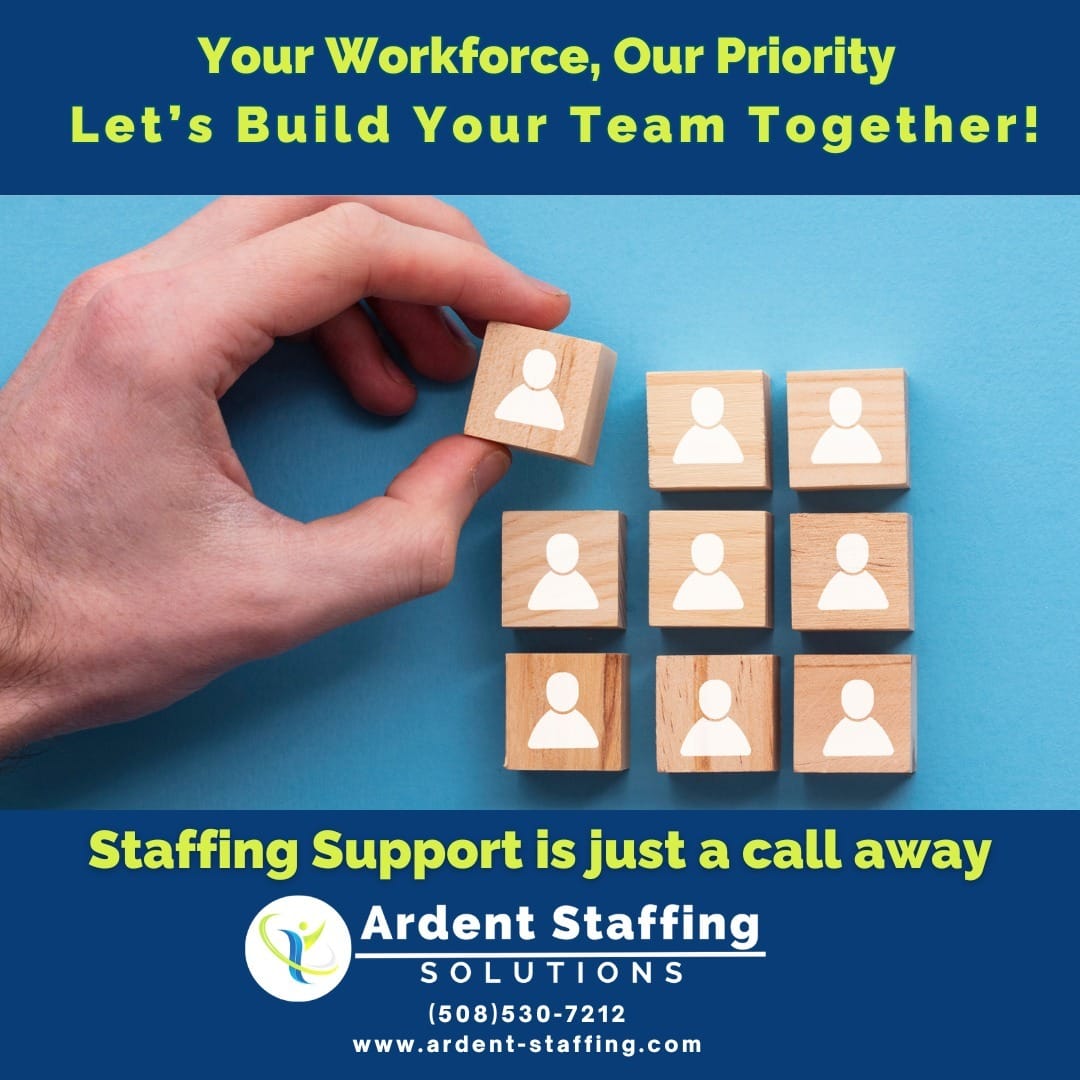 Finding the right talent can be a challenge, but it doesn’t have to be! At Ardent Staffing Solutions, Your Workforce Is Our Priority. Let us help you build a winning team with ease.
Call us today at (508) 530-7212
or visit www.ardent-staffing.com to get started!