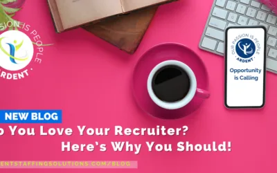 Do You Love Your Recruiter? Here’s Why You Should!