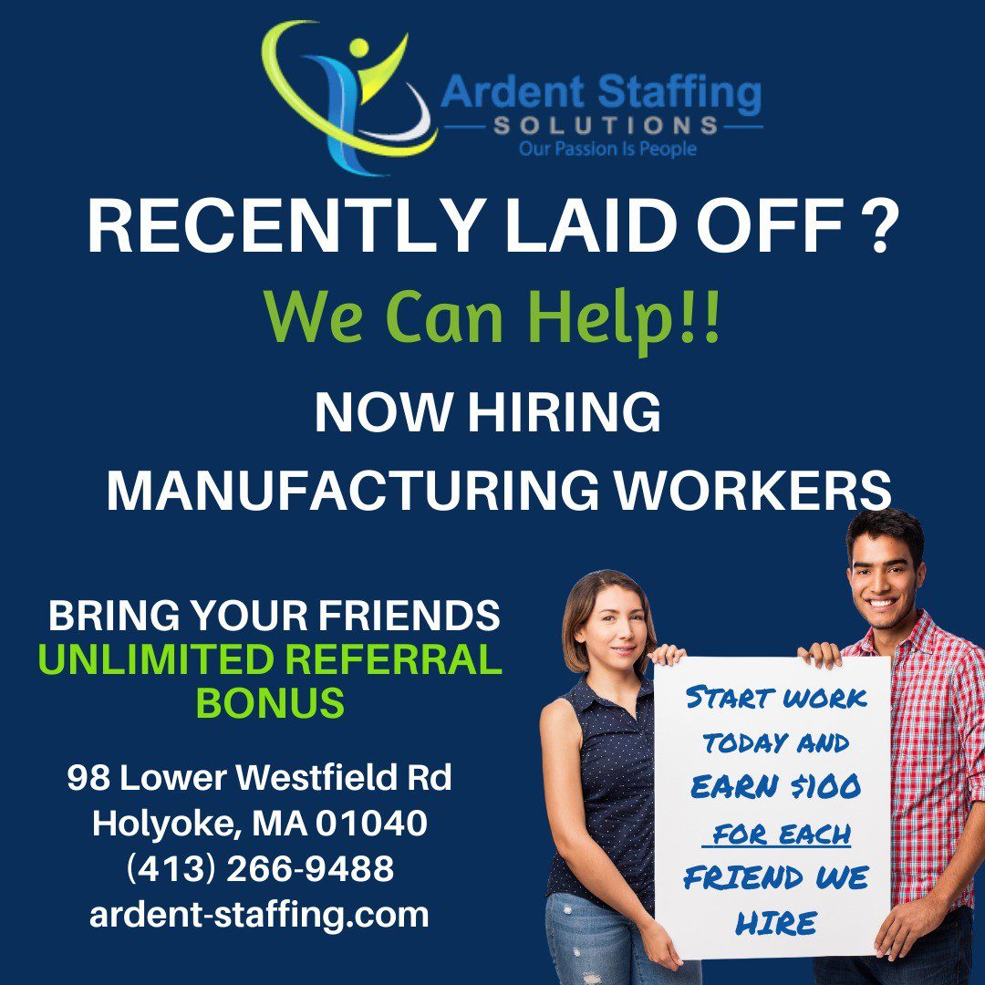 Need work fast? 
Ardent Staffing is here to help!
We have a wide variety of positions available. Contact us today!
(413) 333-9833