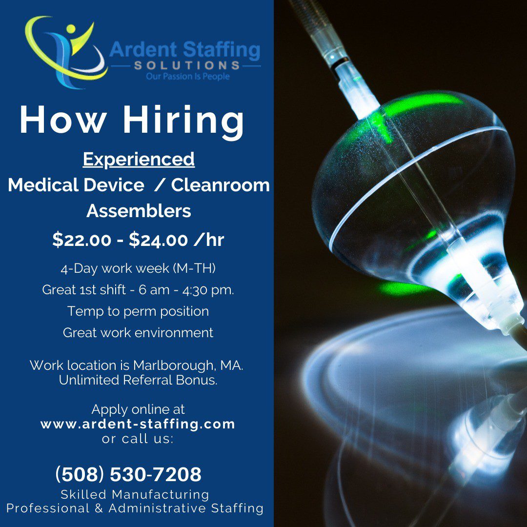 We have an urgent need for experienced Medical Device Assemblers. Must have previous medical device assembly and microscope experience. Great 4-day work week (M-Th) overtime opportunity on Fridays. Contact us today! (508)530-7208