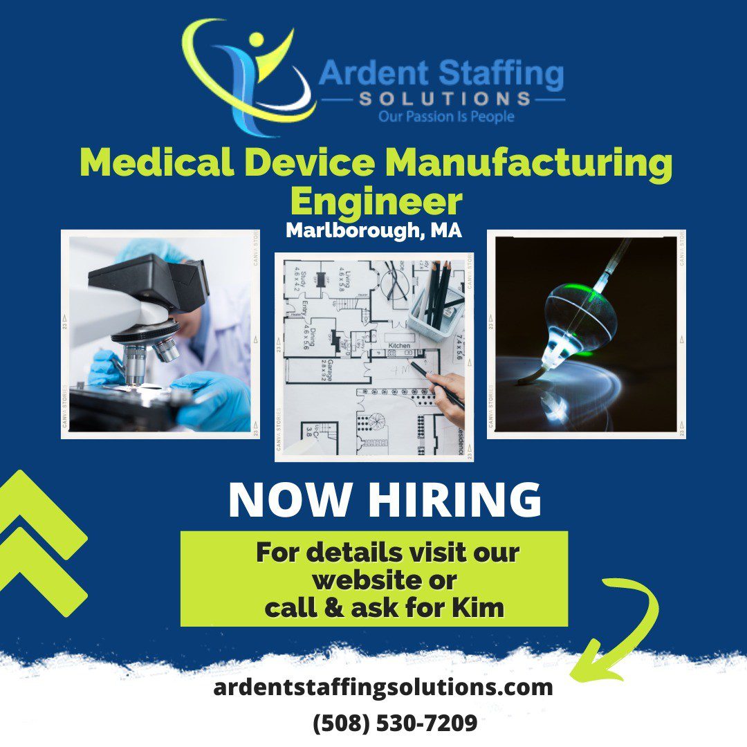 Let Ardent Staffing get you hired!! 
We're looking for an experience manufacturing engineer for a rapidly growing medical device company. 
for more details check out the full listing on our openings page on our website or call Kim at (508)530-7209!!